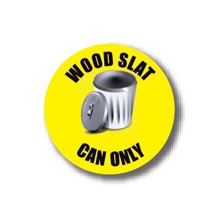 Ergomat 24in CIRCLE SIGNS - Wood Slat Can Only DSV-SIGN 576 #1654 -UEN
